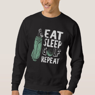 Eat Sleep Golf Herhaal  Golfer Golfing Outfi Trui