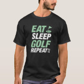 Eat Sleep Golf Herhalen T-shirt (Voorkant)