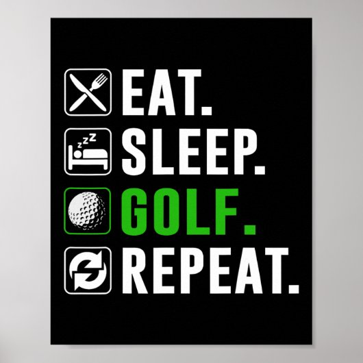 Eat Sleep Golf Repeat Funny Golfing Golfer Golfing Poster (Voorkant)
