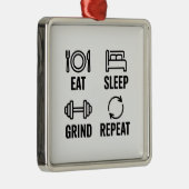 Eat. Sleep. Grind. Repeat Metalen Ornament (Rechts)