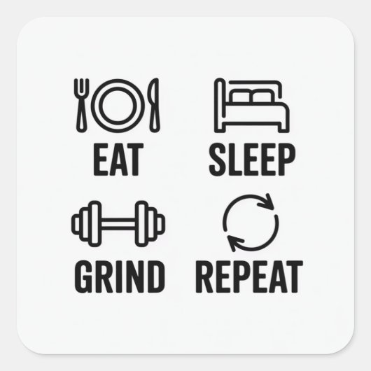 Eat. Sleep. Grind. Repeat Vierkante Sticker (Voorkant)