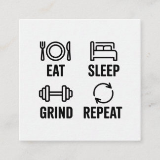 Eat. Sleep. Grind. Repeat Vierkante Visitekaartje