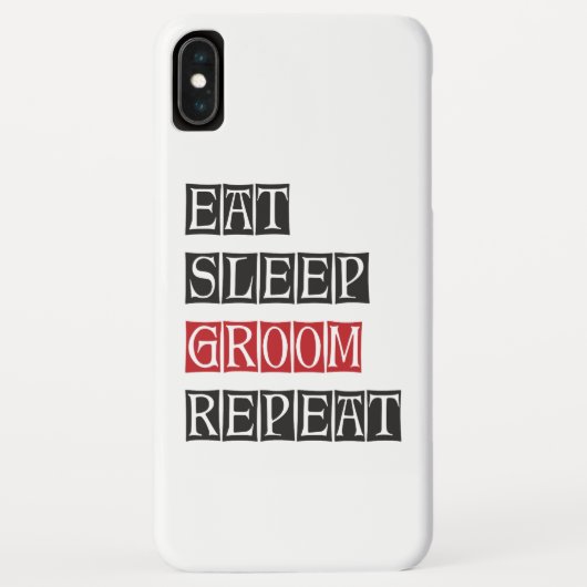Eat Sleep Groom Herhalen Case-Mate iPhone Case (Achterkant)