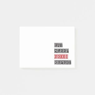 Eat Sleep Groom Herhalen Post-it® Notes