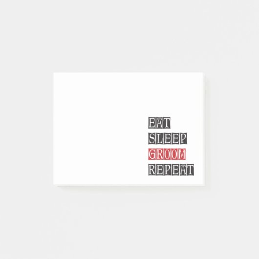 Eat Sleep Groom Herhalen Post-it® Notes (Voorkant)