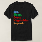 Eat Sleep Grow Vegetables Herhalen T-shirt (Design voorkant)