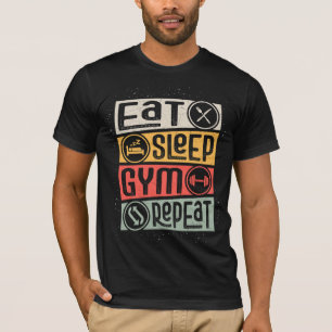 EAT SLEEP GYM REPEAT T-SHIRT