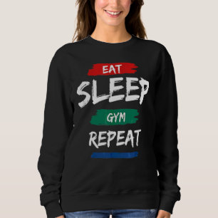 Eat Sleep Gym Repo Workout Train Trui