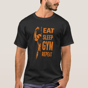 Eat Sleep Gym Reprendre Exercice T-Shirt