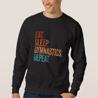 Eat Sleep Gymnastics Herhaal  Funny Gymnast Trui