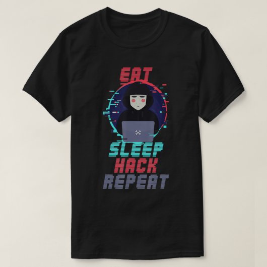 Eat Sleep Hack Repeat Cybersecurity Hacking Coding T-shirt (Design voorkant)