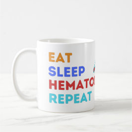 EAT SLEEP HEMATOLOGIE HERHAALD - #labour Koffiemok