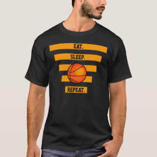 Eat.Sleep. 🏀.Herhaal. Basketball's T-shirt
