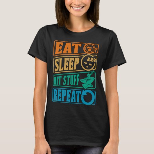 Eat Sleep Hit Stuff Repeat Retro Blacksmith Anvil  T-shirt (Voorkant)