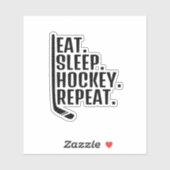 Eat Sleep Hockey Herhalen Sticker (Vel)