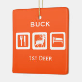 Eat Sleep Hunt First Deer Keepomwille met uw foto Keramisch Ornament (Links)