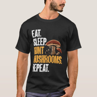 Eat Sleep Hunt Mushrooms Morel Hunter Foraging T-shirt