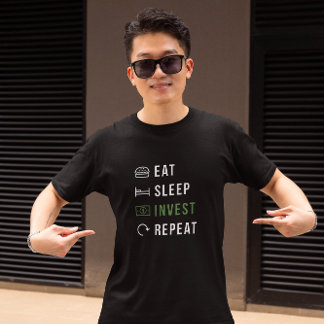 Eat Sleep Invest Herhaal Kapitaal Investeerder T-shirt