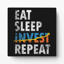 EAT SLEEP INVEST REPEAT STOCK MARKET