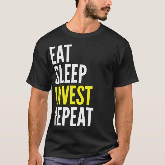 Eat Sleep Invest Repo Funny T Shirt (Voorkant)