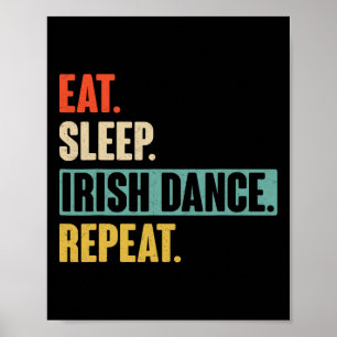Eat Sleep Irish Dance Repeat - Retro Iers Poster