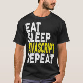 Eat Sleep Javascript    RepeatCoder Programmer T-s T-shirt (Voorkant)