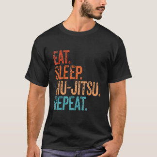 Eat Sleep Jiu Jitsu Herhaalt Funny  Martial A T-shirt