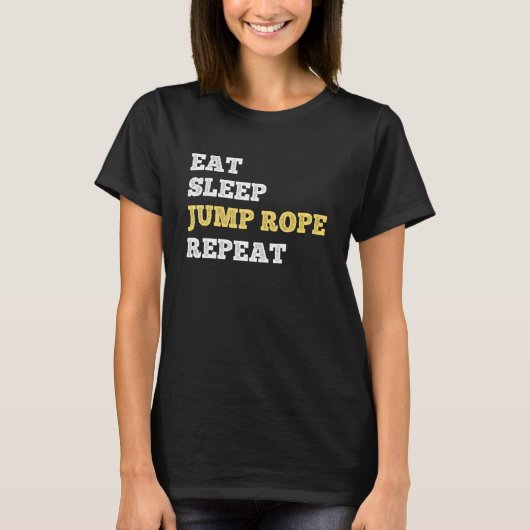 Eat Sleep Jump Rope Repo Jumping Rope Jump Skipp T-shirt (Voorkant)