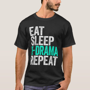 Eat Sleep K Drama Herhaal Koreaans Drama Fan Shirt