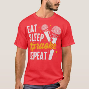 Eat Sleep Karaoke Repeat Party Singer Gift T-shirt