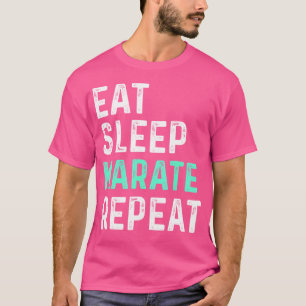 Eat Sleep Karate Herhalen T-shirt