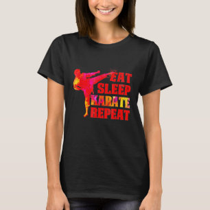 Eat Sleep Karate Repeat for Art Martials Lovers 1 T-shirt