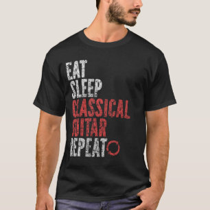 Eat Sleep Klassieke gitaar Herhalen T-shirt
