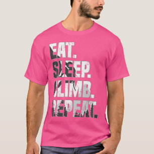 Eat Sleep klimmen Herhaling bergbeklimstaarster T-shirt