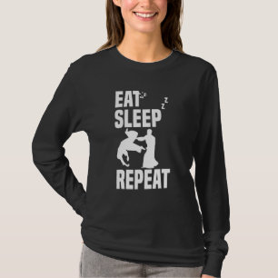 Eat Sleep Kokyu Nage Aikido Repat Aaikido Techniq T-shirt