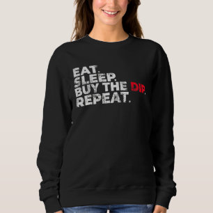 Eat Sleep Koop Dip Herhaal Crypto Trading Whale Trui