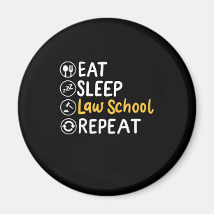 Eat Sleep Law School Herhalen Magneet