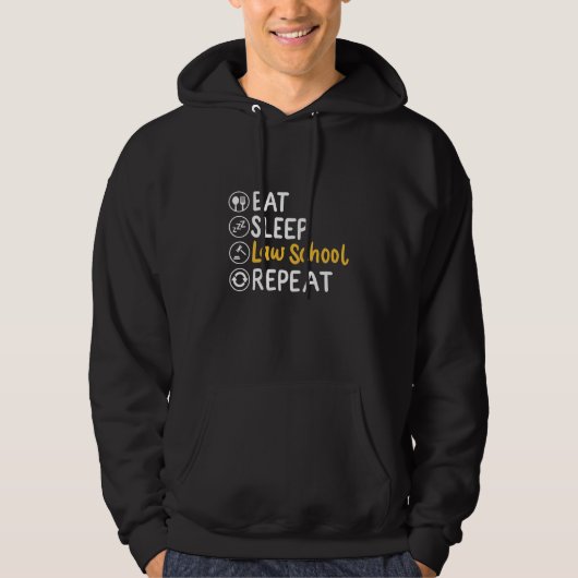 Eat Sleep Law School Repeat Hoodie (Voorkant)