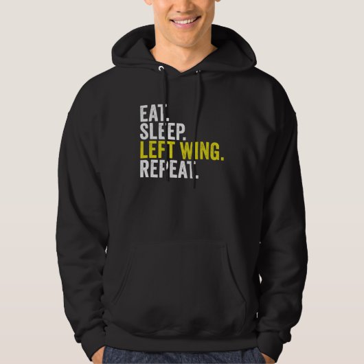 Eat Sleep Left Wing Repeat  Rugby Winger Hoodie (Voorkant)