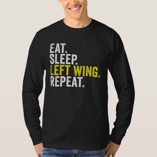 Eat Sleep Left Wing Repeat  Rugby Winger T-shirt (Voorkant)