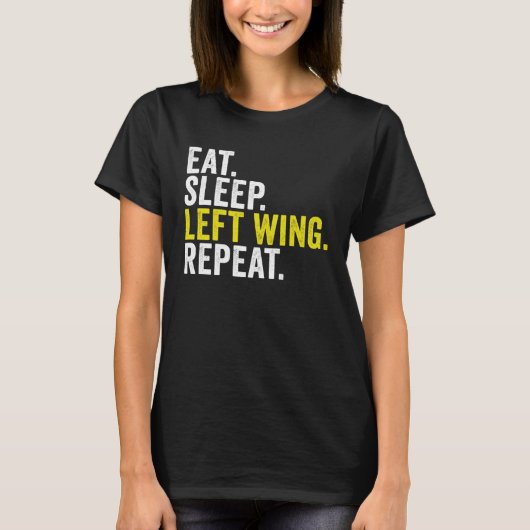 Eat Sleep Left Wing Repeat  Rugby Winger T-shirt (Voorkant)