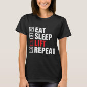 Eat Sleep Life Herhalen T-shirt (Voorkant)