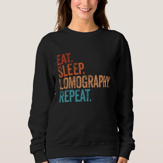 Eat Sleep Lomography Herhaal Funny Camera Fotograp Trui (Voorkant)