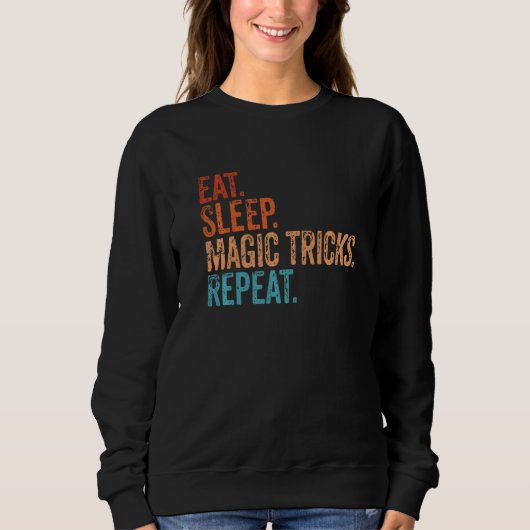 Eat Sleep Magic Tricks Herhaal Funny  Trui (Voorkant)
