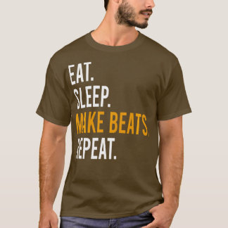 Eat Sleep Make beats Herhaalt muziek Gift Long Hoe T-shirt