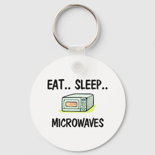 Eat Sleep MICROWAVES Sleutelhanger (Voorkant)