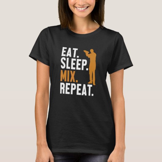 Eat Sleep Mix Repeat Bartender Mixologist Barmann T-shirt (Voorkant)
