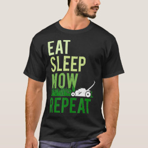 Eat Sleep Mow Herhaal Funny Grass Cutting Landscap T-shirt