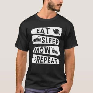 Eat Sleep Mow Herhaal Gardener Hobby Gardening Lan T-shirt