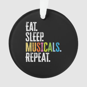 Eat Sleep Musicals Herhaal Actor Actress Singer Ornament
